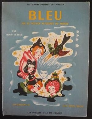 Seller image for Bleu ou le voyage au-dessus du monde for sale by Librairie Sedon