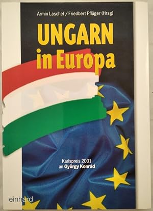 Ungarn in Europa. Karlspreis 2001 an György Konràd.