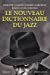 Seller image for Le Nouveau Dictionnaire du jazz (French Edition) [FRENCH LANGUAGE - Hardcover ] for sale by booksXpress