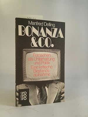 Imagen del vendedor de Bonanza und Co Fernsehen als Unterhaltung und polotik Eine kritische Bestandaufnahme a la venta por ANTIQUARIAT Franke BRUDDENBOOKS