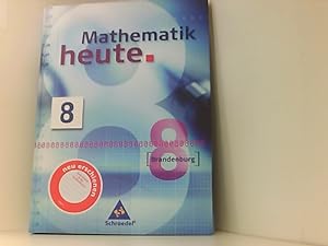 Image du vendeur pour Mathematik heute - Ausgabe 2008 fr Brandenburg: Schlerband 8 mis en vente par Book Broker