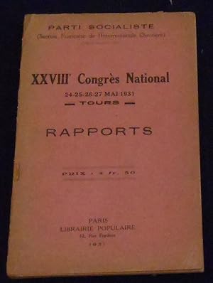 XXVIIIème Congrès National du Parti Socialiste (Section Française de l'Internationale Ouvrière) 2...