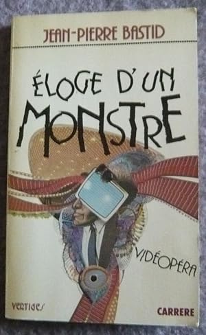 Eloge d'un monstre