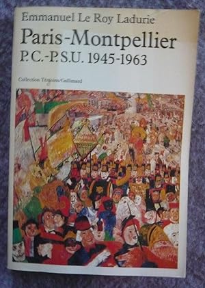 Image du vendeur pour Paris-Montpellier P. C. - P. S. U. 1945-1963 mis en vente par Librairie Sedon