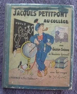 Imagen del vendedor de Jacques Petitpont au collge a la venta por Librairie Sedon
