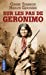 Bild des Verkufers fr Sur les pas de Geronimo [FRENCH LANGUAGE - Soft Cover ] zum Verkauf von booksXpress