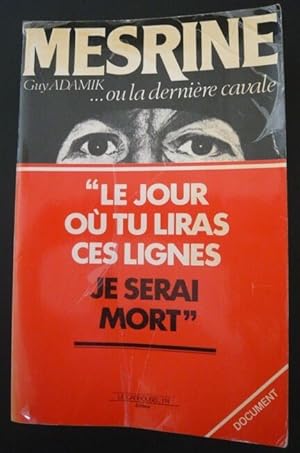 Image du vendeur pour Mesrine ou la dernire cavale mis en vente par Librairie Sedon