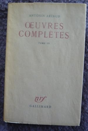Œuvres complètes Tome III - Antonin Artaud