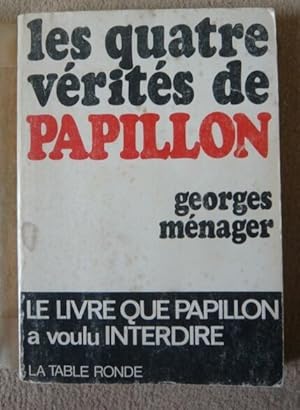 Seller image for Les quatre vrits de Papillon for sale by Librairie Sedon