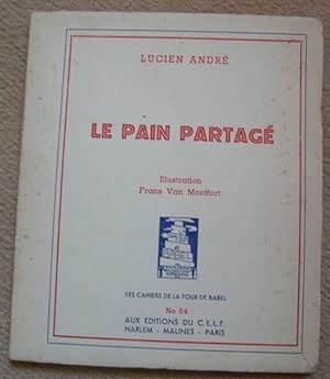 Seller image for Le pain partag for sale by Librairie Sedon