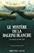 Seller image for Le Mystère de la baleine blanche [FRENCH LANGUAGE] Paperback for sale by booksXpress