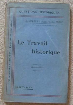 Image du vendeur pour Le travail historique mis en vente par Librairie Sedon