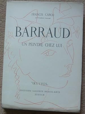 Image du vendeur pour Barraud un peintre chez lui mis en vente par Librairie Sedon