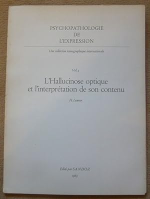 Seller image for L?Hallucinose optique et l?interprtation de son contenu for sale by Librairie Sedon