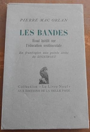 Les Bandes – essai inédit sur l’éducation sentimentale