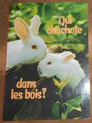 Qui chuchote dans les bois