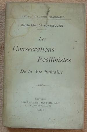 Imagen del vendedor de Les Conscrations Positivistes de la Vie humaine a la venta por Librairie Sedon