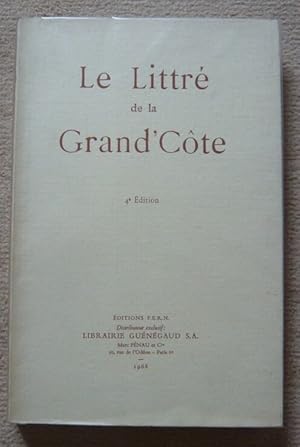 Imagen del vendedor de Le Littr de la Grand'Cte  l'usage de ceux qui veulent parler et crire correctement a la venta por Librairie Sedon