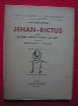 Jehan-Rictus devant lui-même Laurent-Tailhade Léon Bloy avec une bibliographie complétée