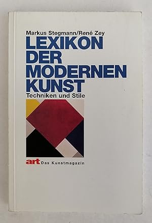 Seller image for Lexikon der modernen Kunst. Techniken und Stile. for sale by Der Buchfreund