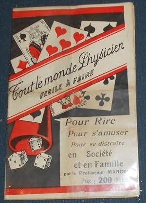 Tout le Monde Physicien Facile à faire – Pour Rire Pour s‘amuser pour se distraire en société et ...