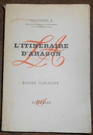 L’Itinéraire d’Aragon – du Surréalisme au monde Réel