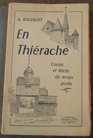 Imagen del vendedor de En Thirache Contes et Rcits du temps perdu a la venta por Librairie Sedon