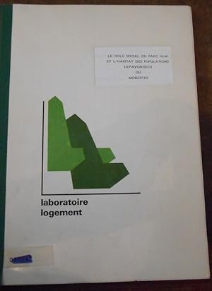 Le Rôle Social du Parc HLM et l’Habitat des Populations Défavorisées ou Modestes