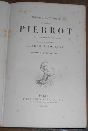 Imagen del vendedor de Histoire fantastique du clbre Pierrot crite par le magicien ALCOFRIBAS a la venta por Librairie Sedon