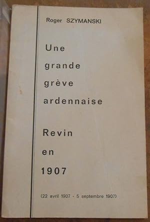 Une grande grève ardennaise - Revin en 1907