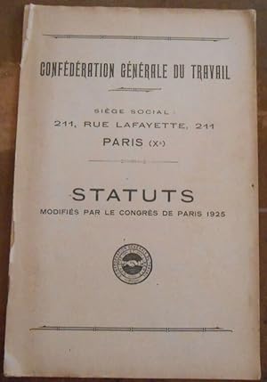 Confédération Générale du Travail - Statuts modifiés par le Congrès de Paris 1925