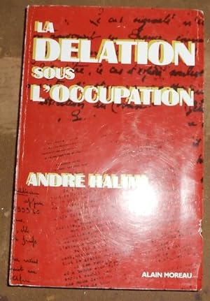 Seller image for La Dlation sous l?Occupation for sale by Librairie Sedon