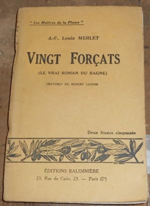 Image du vendeur pour Vingt Forats (Le Vrai Roman du Bagne) mis en vente par Librairie Sedon