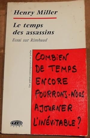 Image du vendeur pour Le temps des assassins Essai sur Rimbaud mis en vente par Librairie Sedon