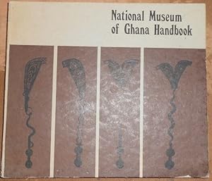 Seller image for National Museum of Ghana Handbook Ethnographical Historical and Art Collections for sale by Librairie Sedon