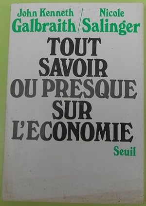 Seller image for Tout savoir ou presque sur l'conomie for sale by Librairie Sedon