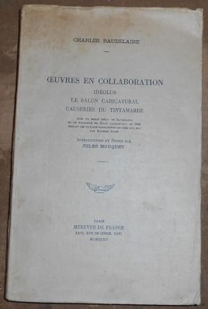 Image du vendeur pour Oeuvres en collaboration de Charles Baudelaire : Idolus le Salon caricatural Causeries du Tintamarre. Avec un dessin indit de Baudelaire et le Fac-simil du Salon Caricatural de 1846 donnant les 60 caricatures graves sur bois par Raymond Pelez mis en vente par Librairie Sedon