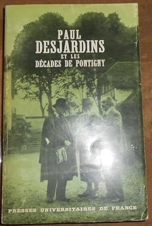 Bild des Verkufers fr Paul Desjardins et les Dcades de Pontigny zum Verkauf von Librairie Sedon