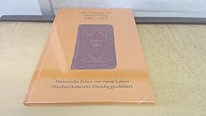 Seller image for Das Tagebuch von Heinrich Essig (1862-1934): Historische Zeiten von einem Calwer Handwerksmeister lebendig geschildert for sale by BoundlessBookstore