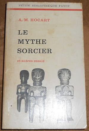 Seller image for Le Mythe Sorcier et autres essais for sale by Librairie Sedon