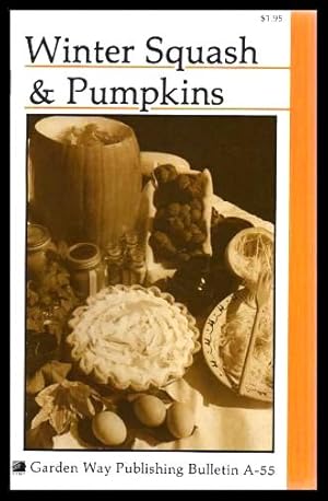 Bild des Verkufers fr WINTER SQUASH AND PUMPKINS zum Verkauf von W. Fraser Sandercombe