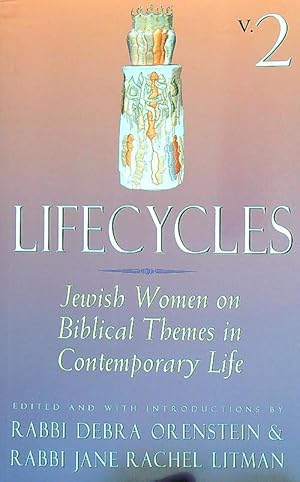 Imagen del vendedor de Lifecycles 2. Jewish Women on Biblical Themes in Contemporary Life a la venta por Librodifaccia
