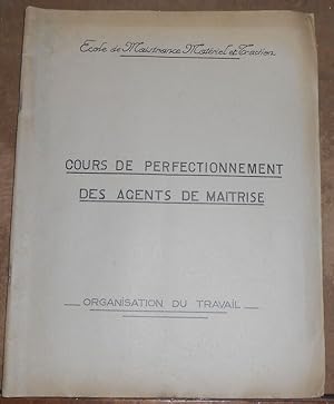 Perfectionnement des Agents de Maitrise – Organisation du Travail