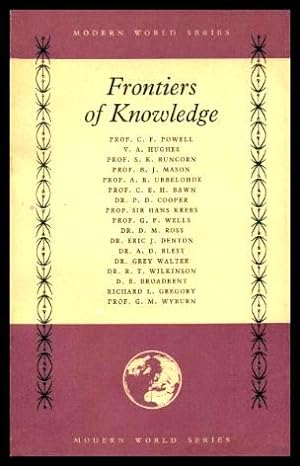 Seller image for FRONTIERS OF KNOWLEDGE for sale by W. Fraser Sandercombe