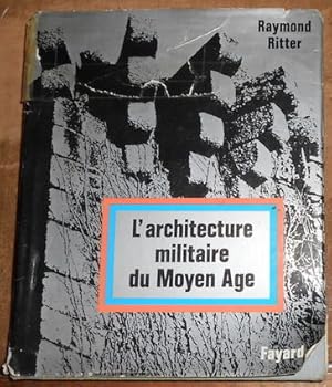 Seller image for L?architecture militaire du Moyen-Age for sale by Librairie Sedon