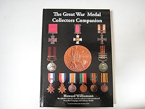 Seller image for The Great War Medal Collectors Companion Volume I for sale by Helion & Company Ltd