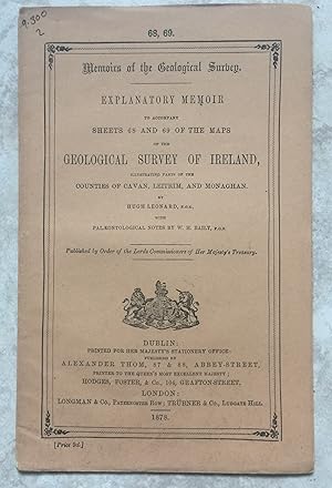 Explanatory Memoir To Accompany Sheets 68 and 69 of the Maps of the Geological Survey of Ireland ...