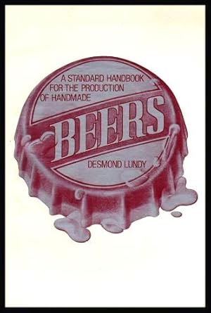 Seller image for BEERS - A Standard Handbook for the Production of Handmade Beers for sale by W. Fraser Sandercombe