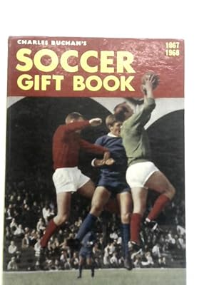 Image du vendeur pour Charles Buchan's Soccer Gift Book 1967-1968 mis en vente par World of Rare Books