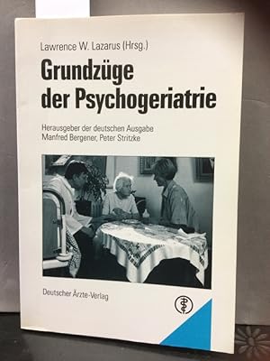 Bild des Verkufers fr Grundzge der Psychogeriatrie Hrsg. der dt. Ausg. Manfred Bergener, Peter Stritzke. zum Verkauf von Kepler-Buchversand Huong Bach